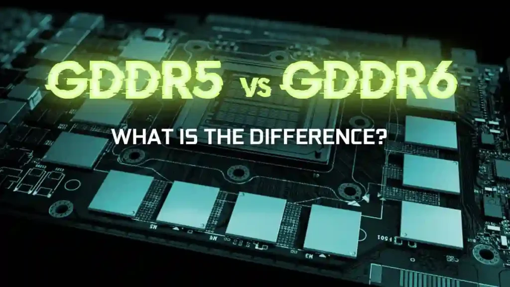 بررسی و تفاوت حافظه گرافیکی GDDR5 GDDR6 GDDR6X